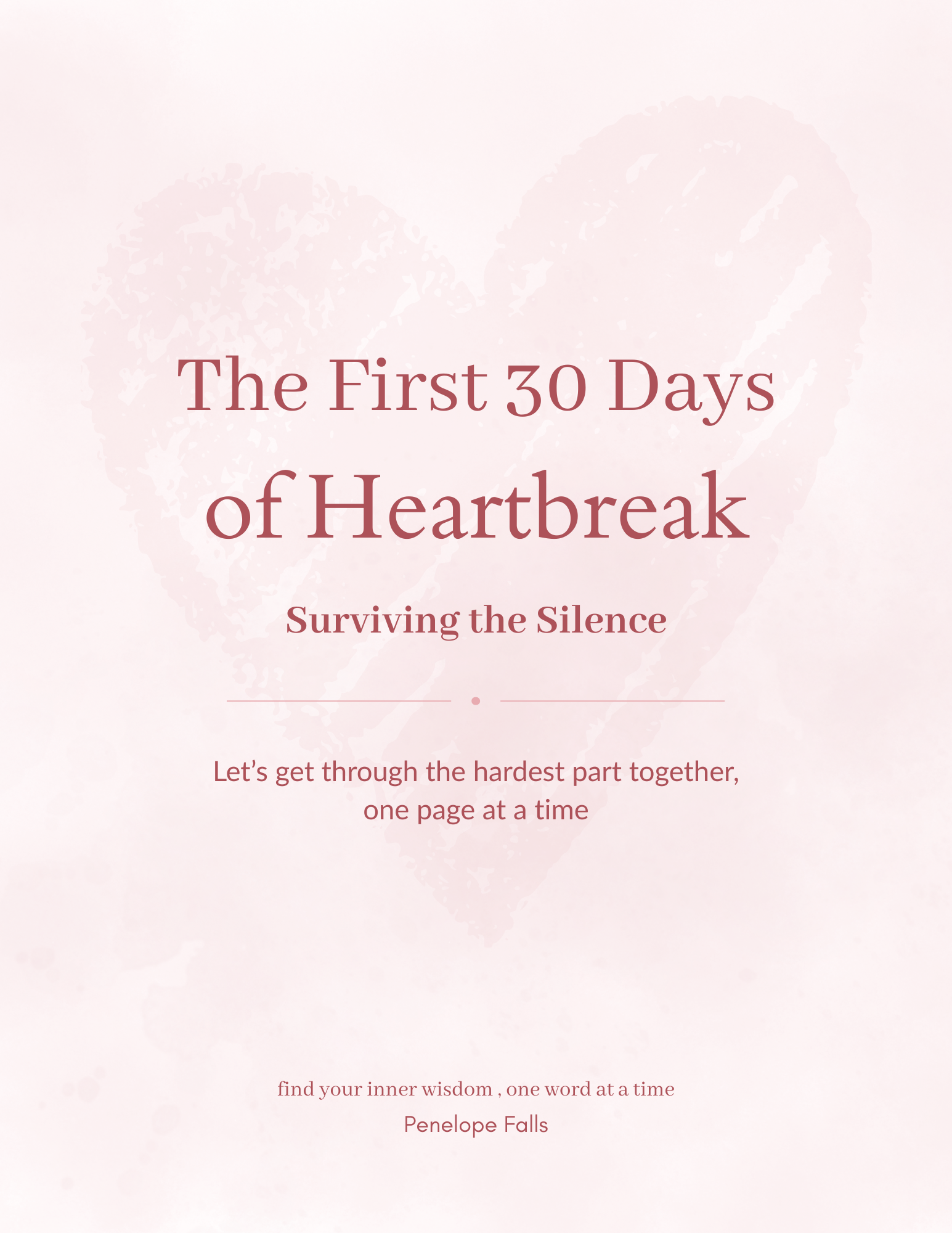 The First Thirty Days of Heartbreak: Surviving the Silence (Digital + Printable)